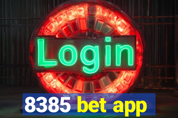 8385 bet app